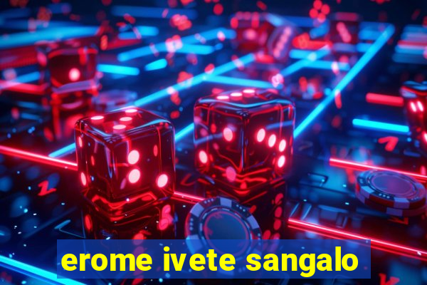 erome ivete sangalo